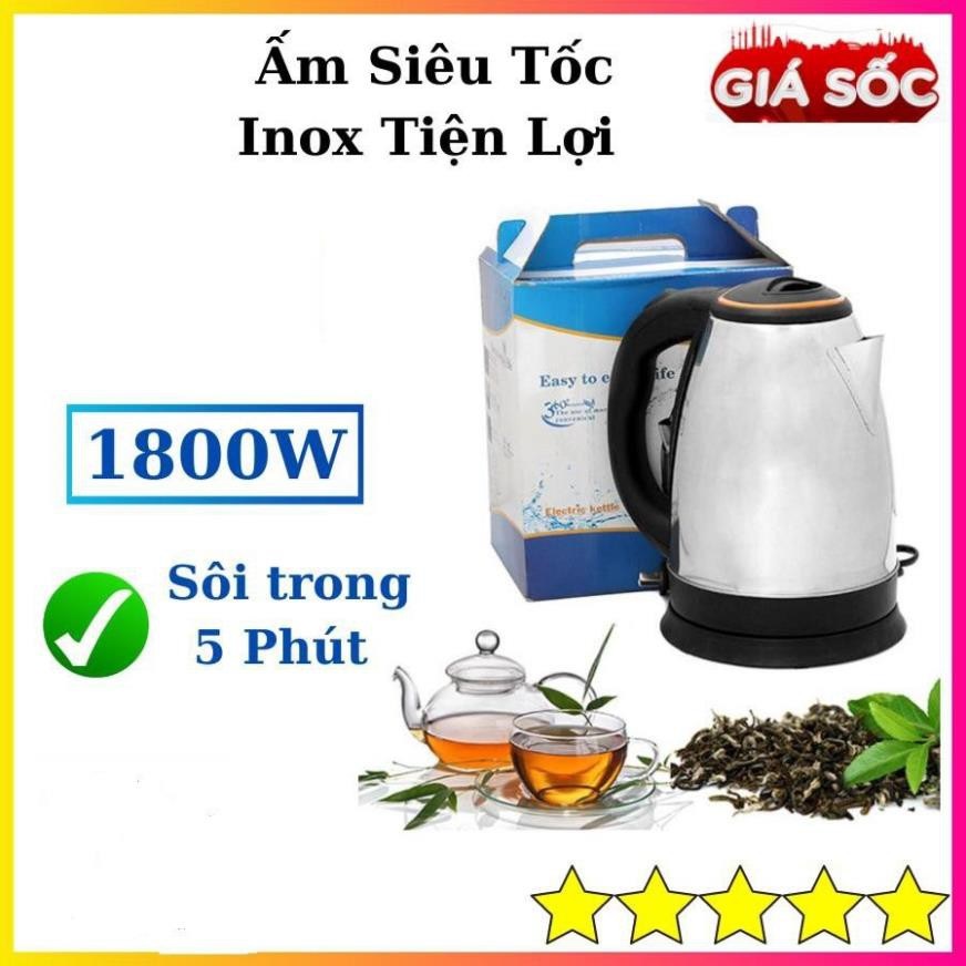 [ Giá SIÊU RẺ ] ẤM SIÊU TỐC INOX 1.8L CAO CẤP ĐUN NƯỚC ĐẠT CHUẨN Kiểu Dáng Trang Nhã, Khả Năng Đun Nước Cực Nhanh, Là Sản Phẩm Tiện Ích Cho Mọi Gia Đình.