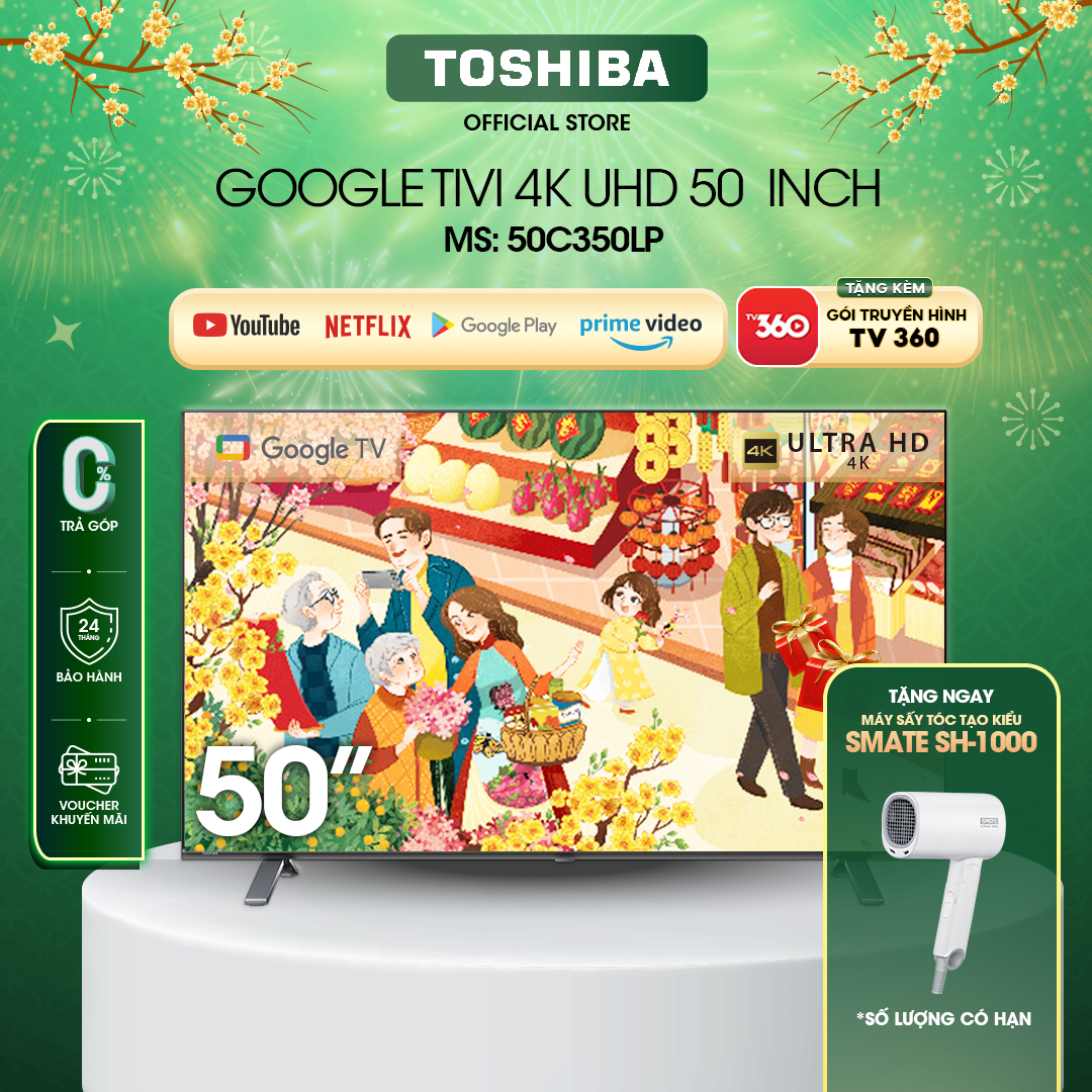 Google Tivi TOSHIBA 50 inch 50C350LP, Smart TV Màn Hình LED 4K UHD - Loa 24W - Miễn Phí Lắp Đặt