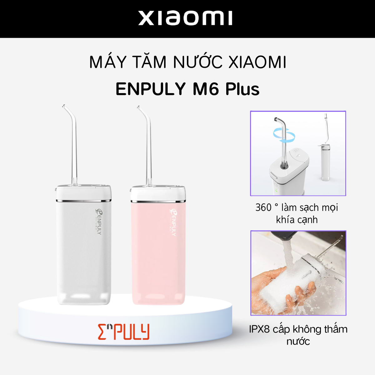 Máy tăm nước mini cầm tay Xiaomi Enpuly M6 Plus chống nước pin 30 ngày áp lực lớn 3 chế độ tiện mang đi du lịch - Mi Fans