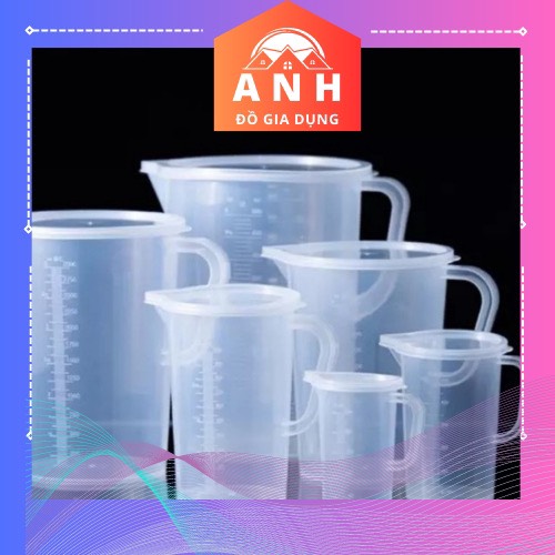 Ca cốc ly đong nhựa đinh lượng pha chế chia vạch -100ml 250ml - 500ml - 1000ml- 2000ml -chất dày bền đẹp