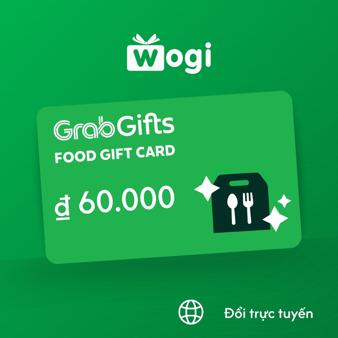 GrabGifts (Food) e-Voucher 60.000 ₫ (Có hiệu lực trong vòng 30 ngày)