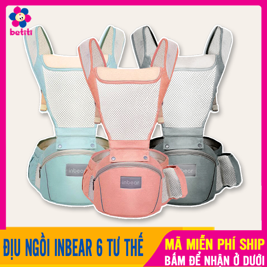 Địu em bé sơ sinh chính hãng inbear có bệ ngồi địu 6 tư thế, vải lưới thoáng khí địu ngồi đa năng an toàn tiện lợi cho mẹ và bé, địu em bé cao cấp đa tư thế betiti shop