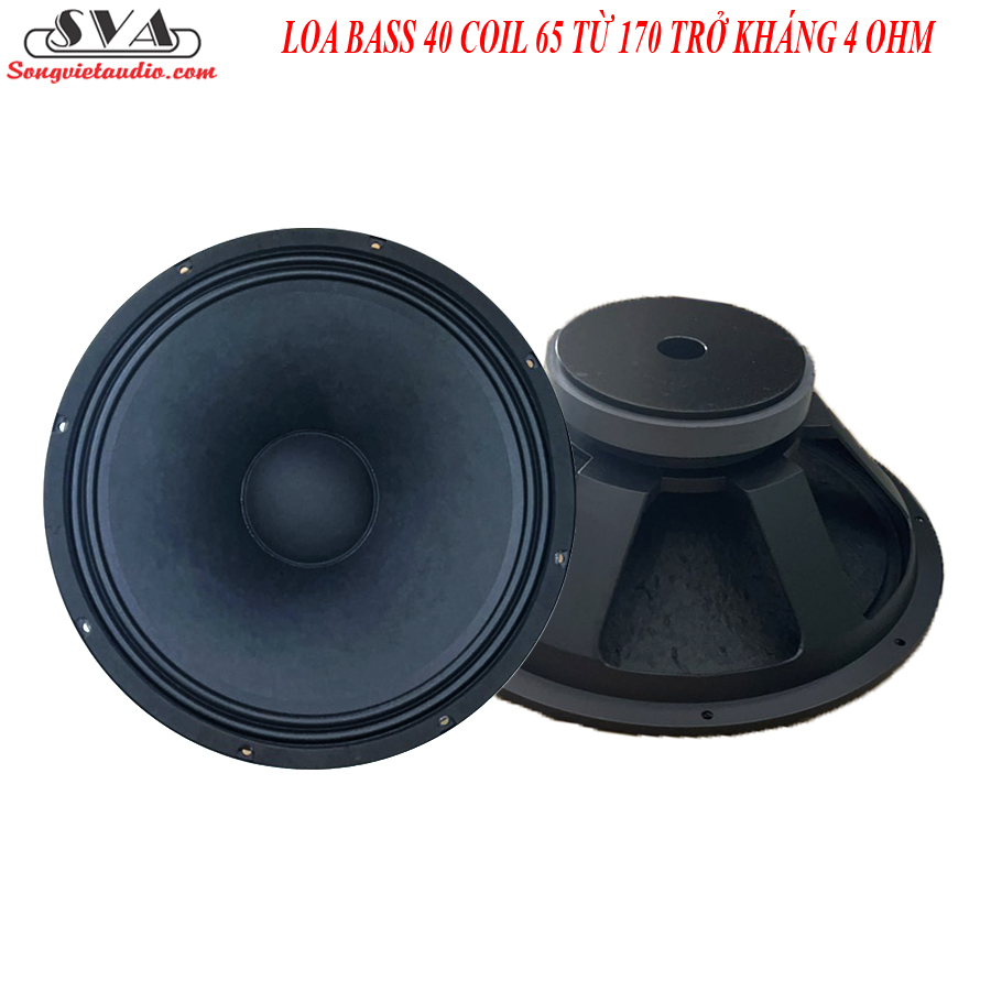 LOA BASS 40 COIL 65 TỪ 170 TRỞ KHÁNG 4 OHM - 1 CẶP
