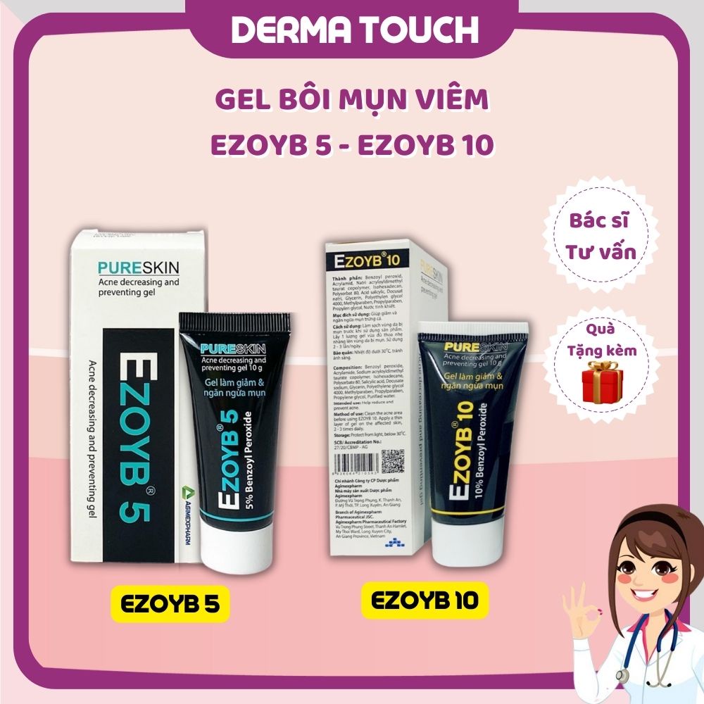 Gel bôi mụn EzoyB 5 - EzoyB 10 giảm mụn hiệu quả 10g - Dược mỹ phẩm chính hãng Derma Touch