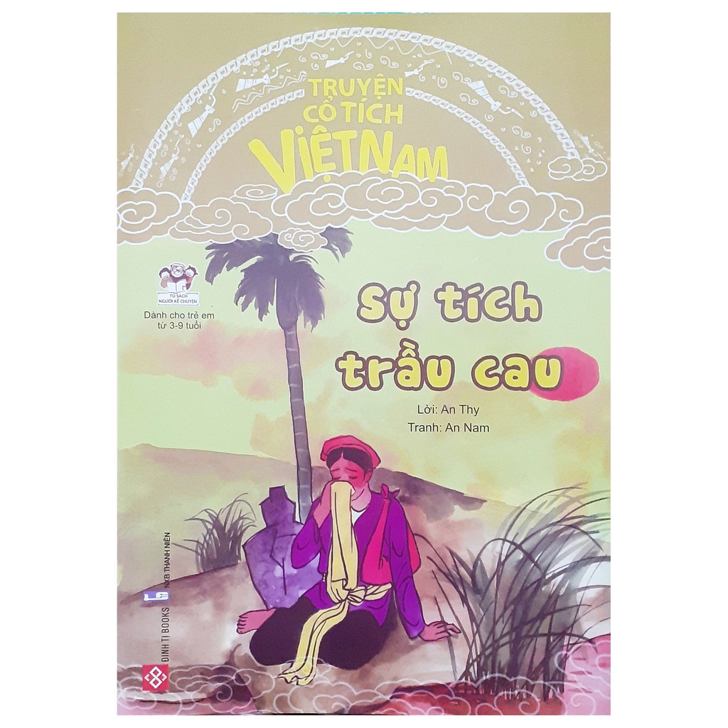 Lịch sử giá Sách - Truyện cổ tích Việt Nam - Sự tích trầu cau cập ...