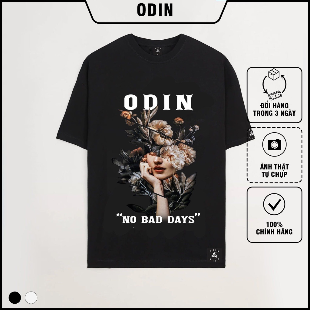 Áo thun Oversize No Bad Days, áo phông T shirt nam nữ unisex, Odin Clothing