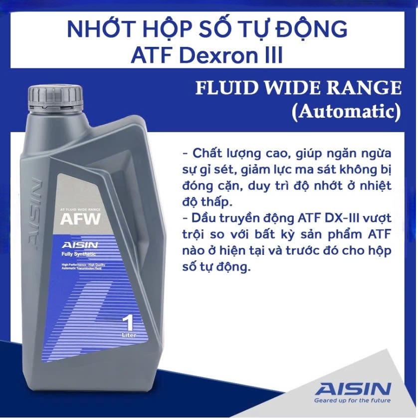 Dầu Nhớt Hộp Số Tự Động AISIN AFW Dexron III Full Synthetic 1L - Nhập Khẩu Chính Hãng