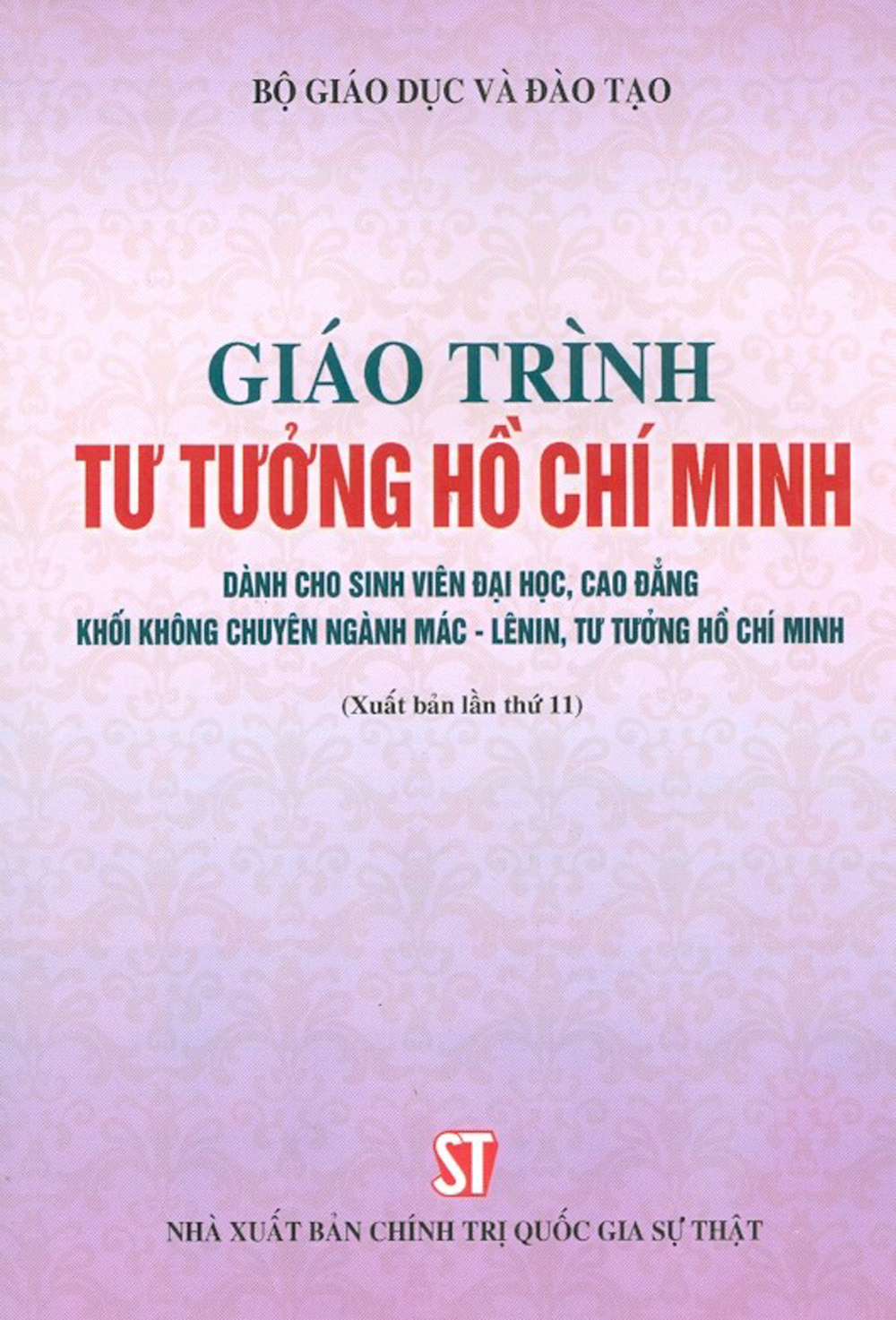 Giáo trình tư tưởng hồ chí minh (dành cho sinh viên đại học, cao đẳng khối không chuyên ngành mác-lênin, tư tưởng hồ chí minh