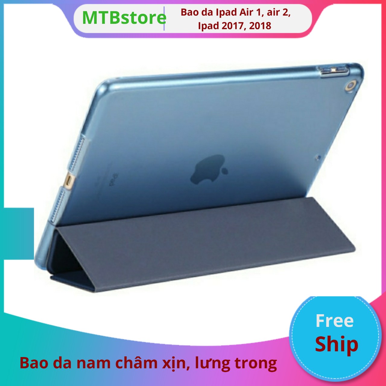 BAO DA NAM CHÂM KIÊM ĐẾ DỰNG IPAD AIR 2, IPAD 2017, 2018 LƯNG TRONG BO KÍN VIỀN