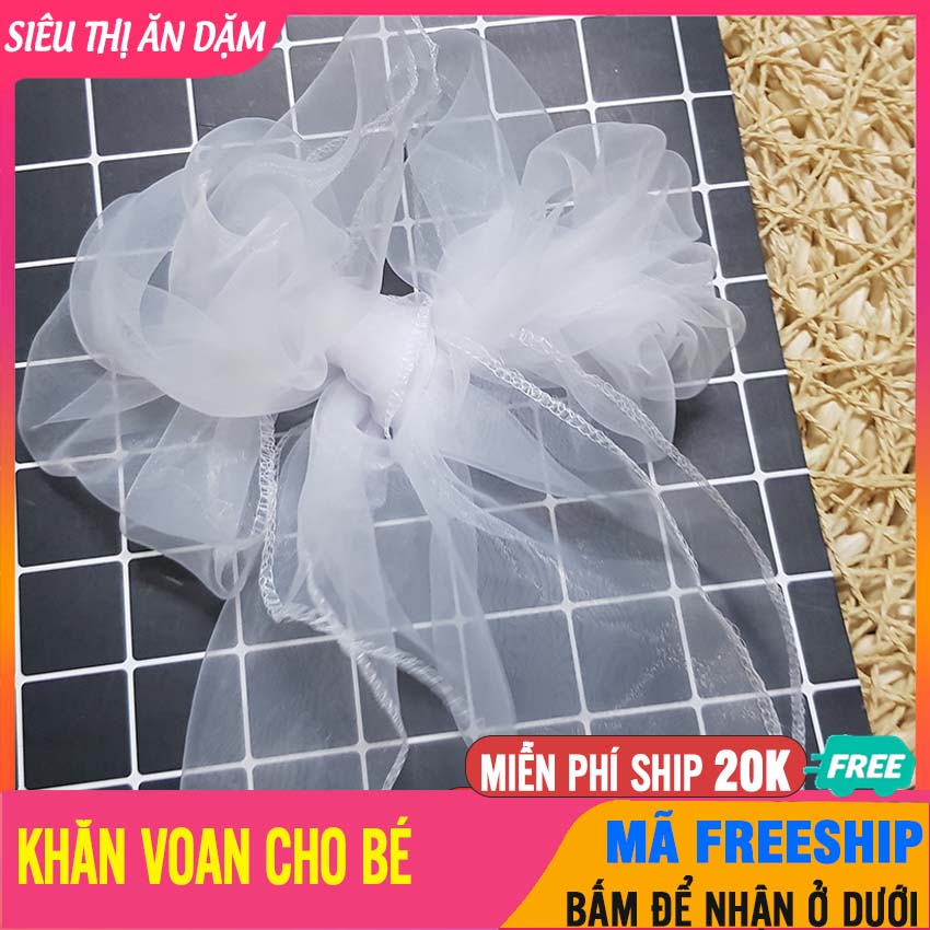 Khăn Voan Trắng, Khăn Bông Bay Che Gió Bụi Cho Bé Mềm Mỏng - Khăn Voan Trắng, Khăn Von Cho Bé - 1 Khăn Voan- Siêu Thị Ăn Dặm - SP000560