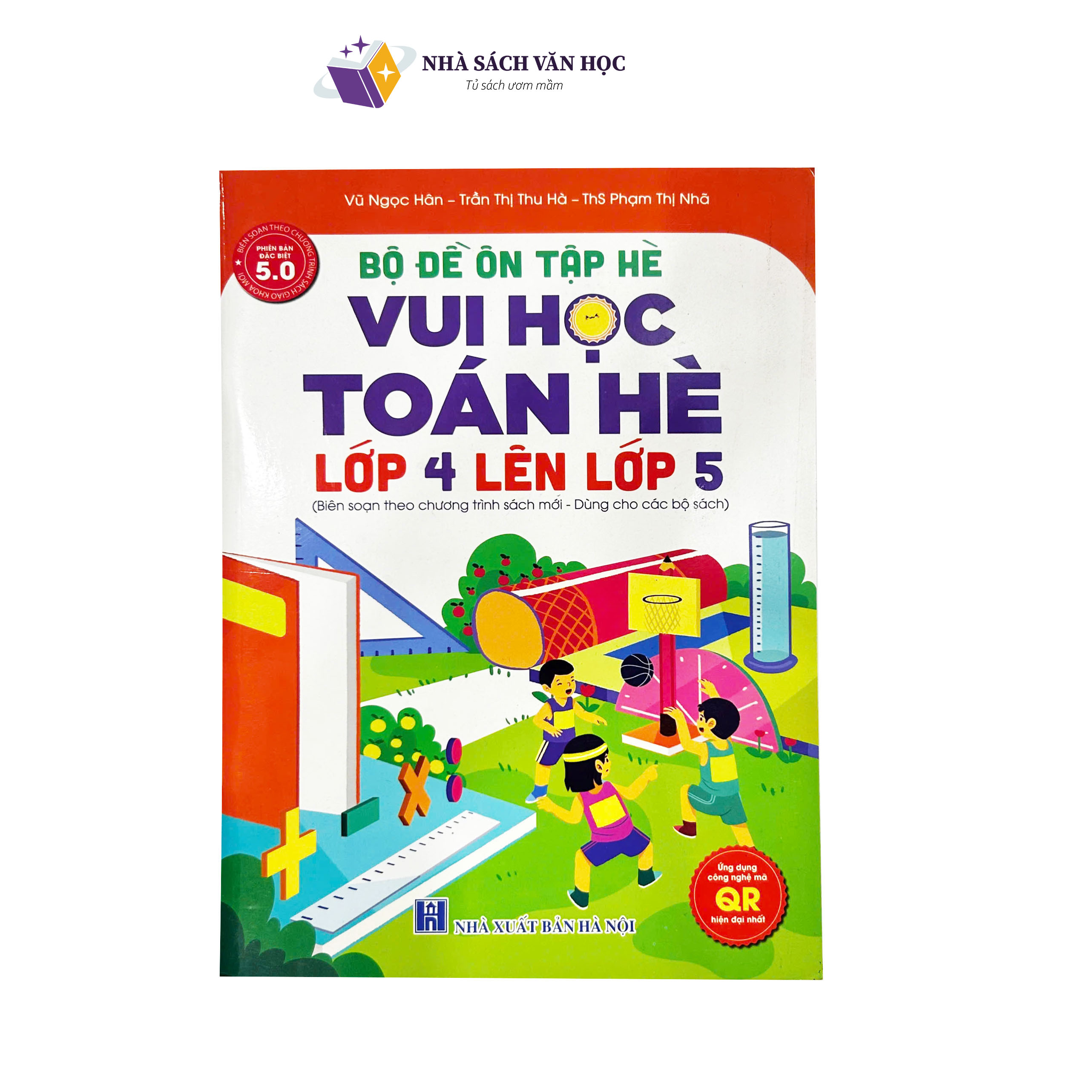 Sách - Bộ Đề Ôn Tập Hè - Vui Học Toán Hè Lớp 4 Lên Lớp 5 - Theo Chương Trình SGK Mới - Dùng Cho Các Bộ Sách