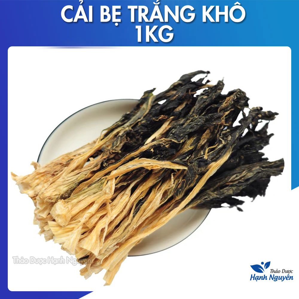 Cải bẹ trắng khô 1kg - Thảo Dược Hạnh Nguyên