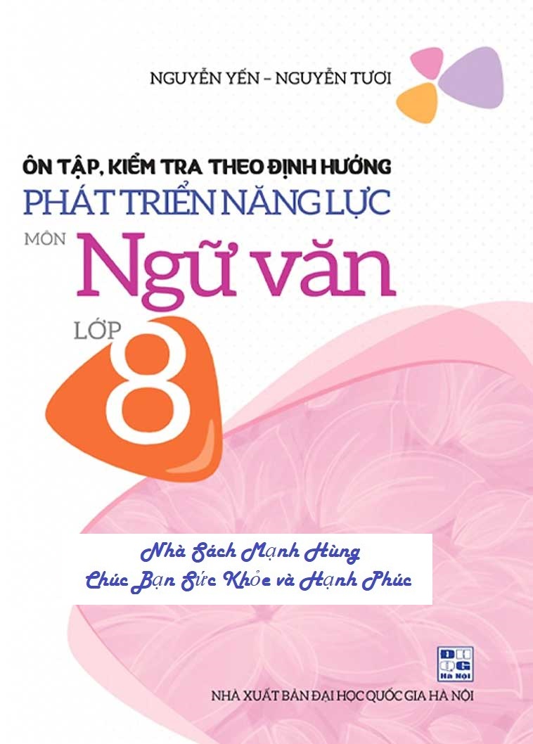 Ôn tập, kiểm tra theo định hướng phát triển năng lực môn Ngữ văn 8