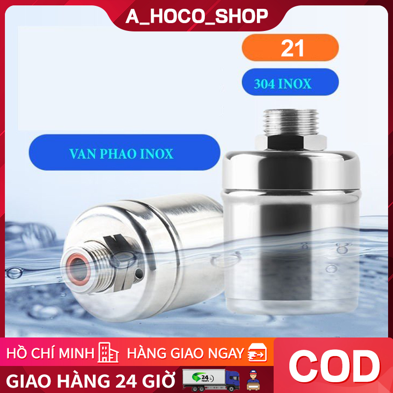 Van phao thông minh chống tràn phi 21, Phao Nước Thông Minh-Phao Tự Động chống Tràn. Van phao chống tràn bằng inox cao