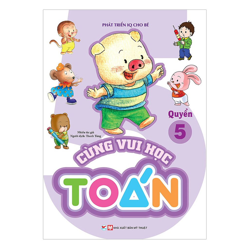 Cùng vui học toán 5 - phát triển iq cho bé
