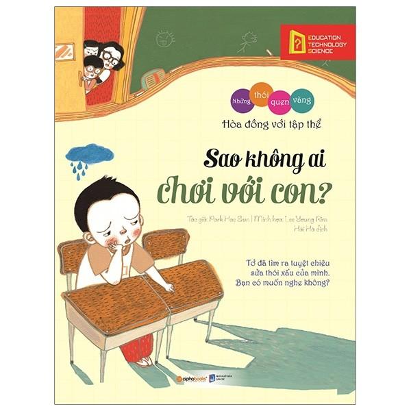 Sách - Những thói quen vàng: Sao không ai chơi với con?