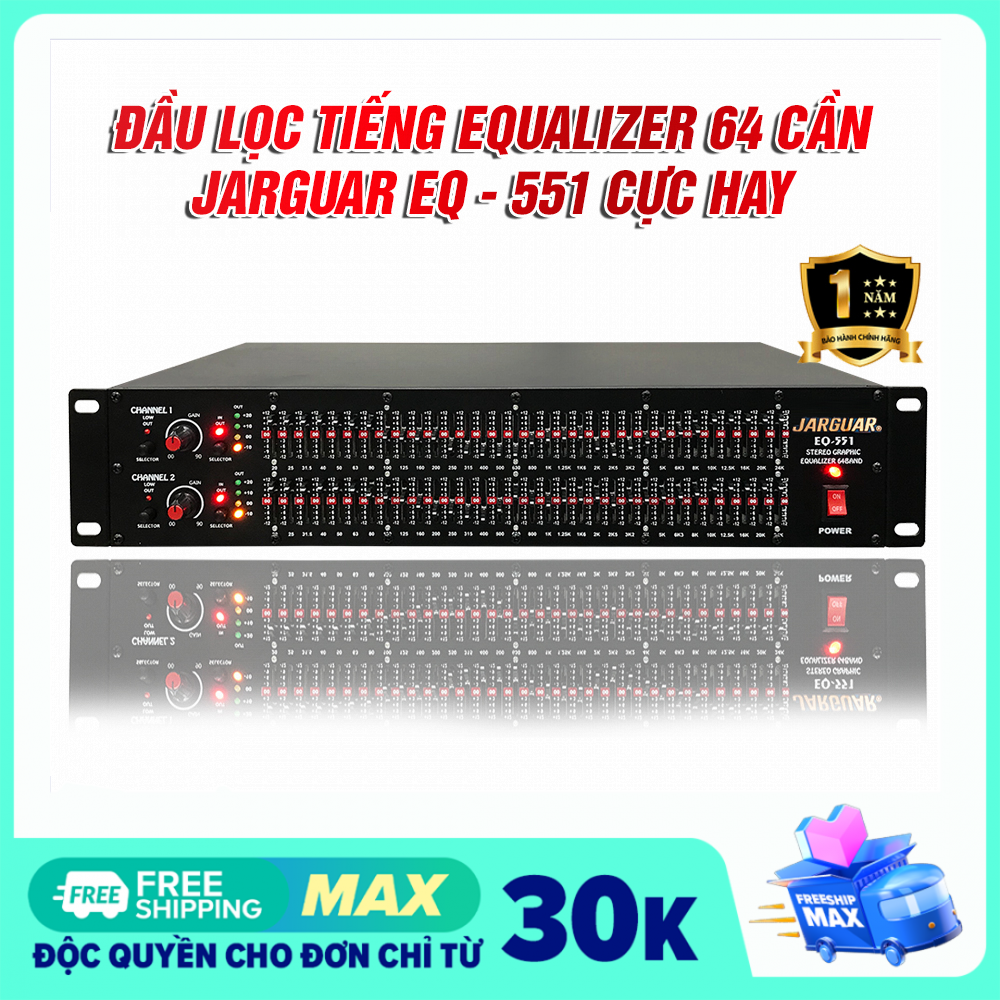 Đầu lọc tiếng , lọc Âm thanh , Đầu lọc xì Equalizer JARGUAR EQ-551 - 64 bant tần chỉnh cực hay cho dàn âm thanh gia đình sân khấu hội trường