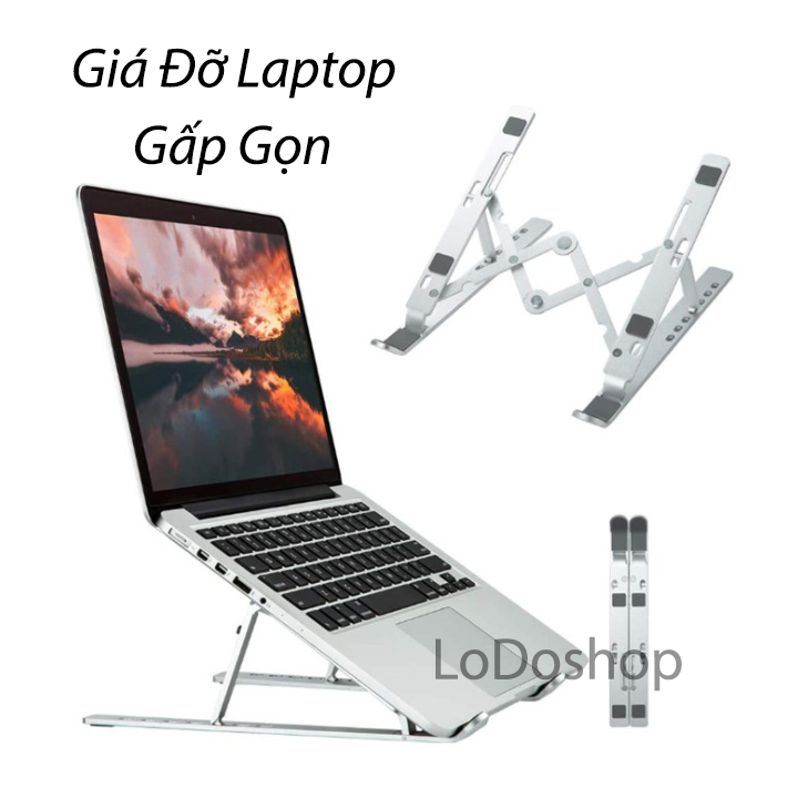 Đế tản nhiệt laptop macbook gấp gọn đa năng từ 11 đến 16 inch điều chỉnh được độ nghiêng - Đế máy tính bảng ipad xếp gọn cho dân văn phòng - Giá đỡ laptop bằng hợp kim nhôm