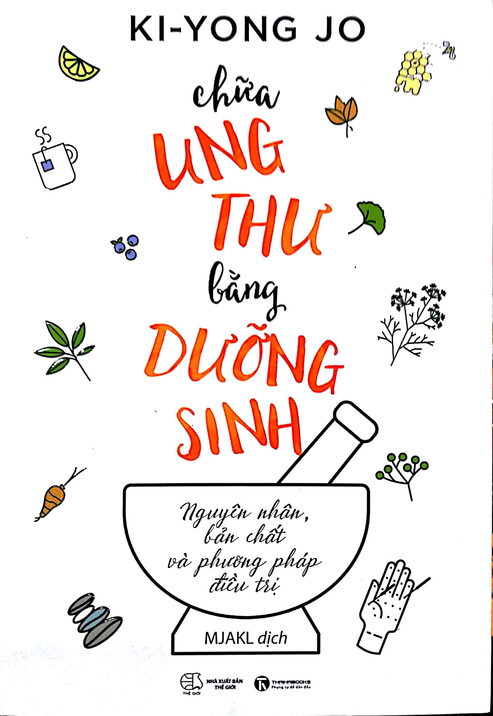 Fahasa - Chữa Ung Thư Bằng Phương Pháp Dưỡng Sinh