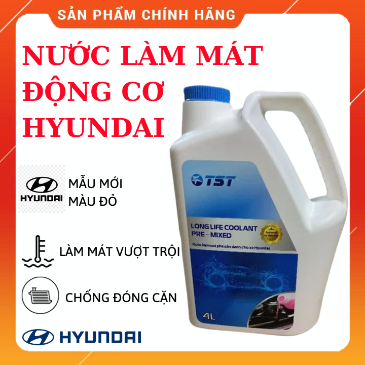 Nước làm mát pha sẵn xe hơi Huyndai 4L ( mẫu mới )
