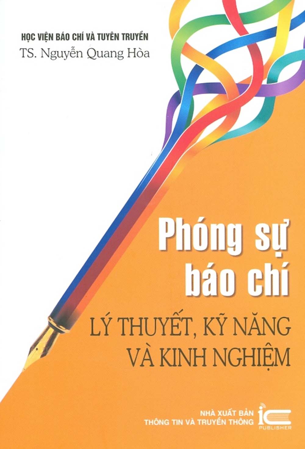 Phóng sự báo chí - lý thuyết, kỹ năng và kinh nghiệm