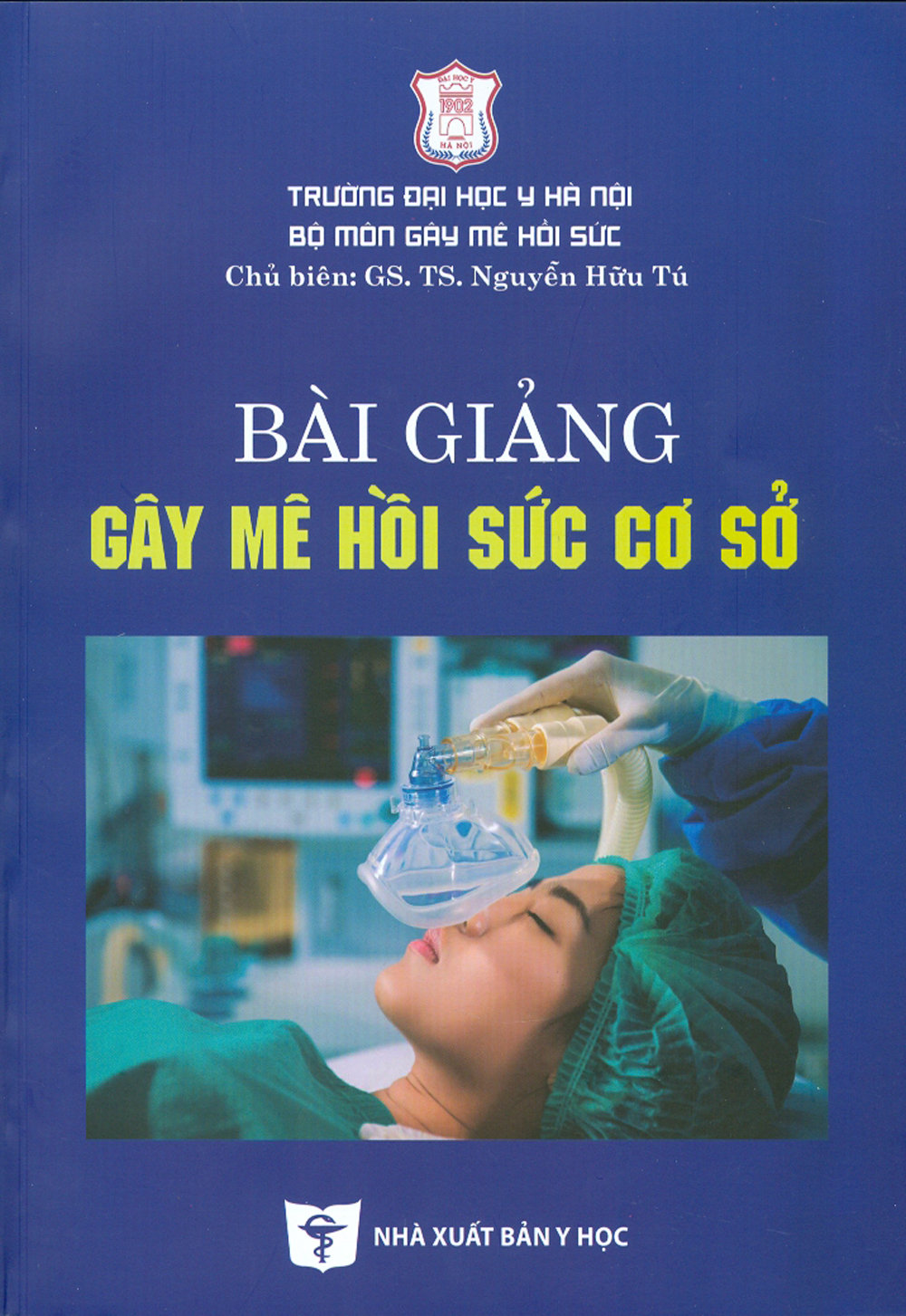 Bài Giảng Gây Mê Hồi Sức Cơ Sở