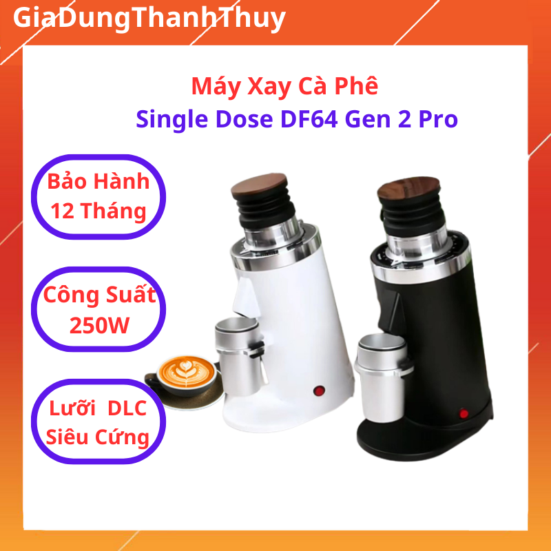 Máy xay hạt cà phê single dose df64 gen 2 pro