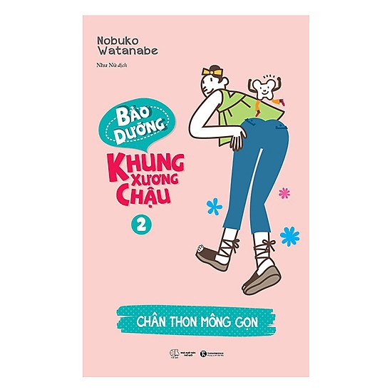 Sách Bảo dưỡng khung xương chậu 2 - Chân thon mông gọn - Thái Hà Books - Bản Quyền