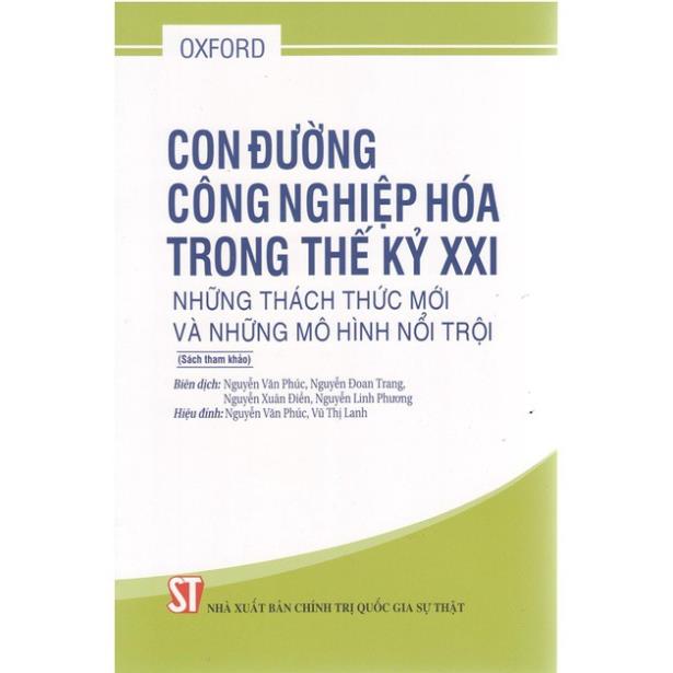 Sách Con Đường Công Nghiệp Hóa Trong Thế Kỷ XXI Và Những Thách Thức Mới Và