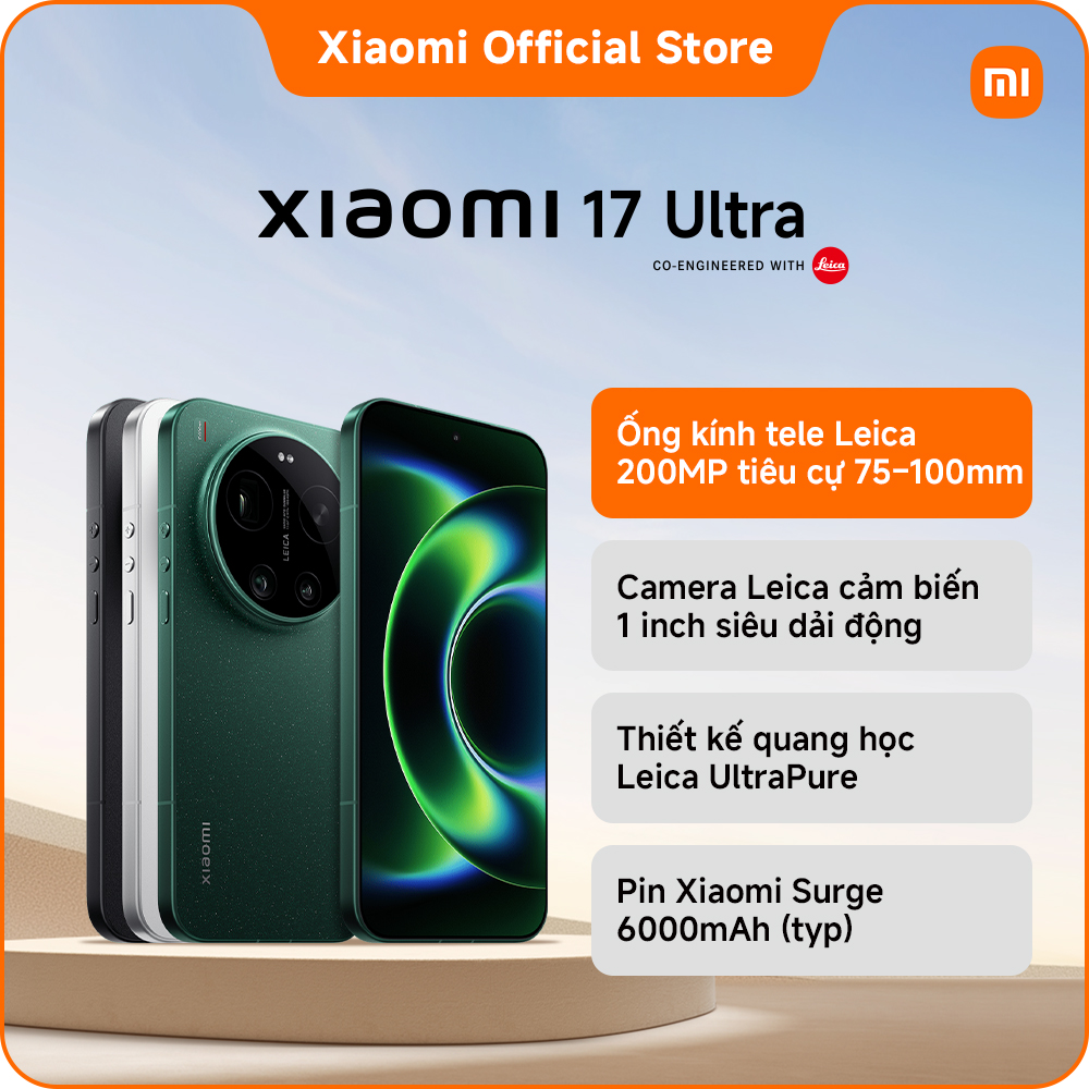 Điện thoại thông minh Xiaomi 17 Ultra (16+512GB|16+1TB|Bản đặc biệt)| Pin 6.000mAh (typ) siêu lớn| Ống kính quang học Leica UltraPure| Vi xử lý Snapdragon 8 Elite Gen 5