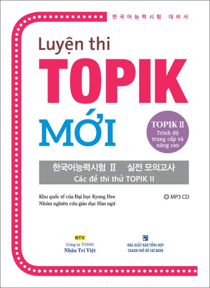 Luyện Thi Topik Mới - Topik II Trình Độ Trung Cấp Và Nâng Cao