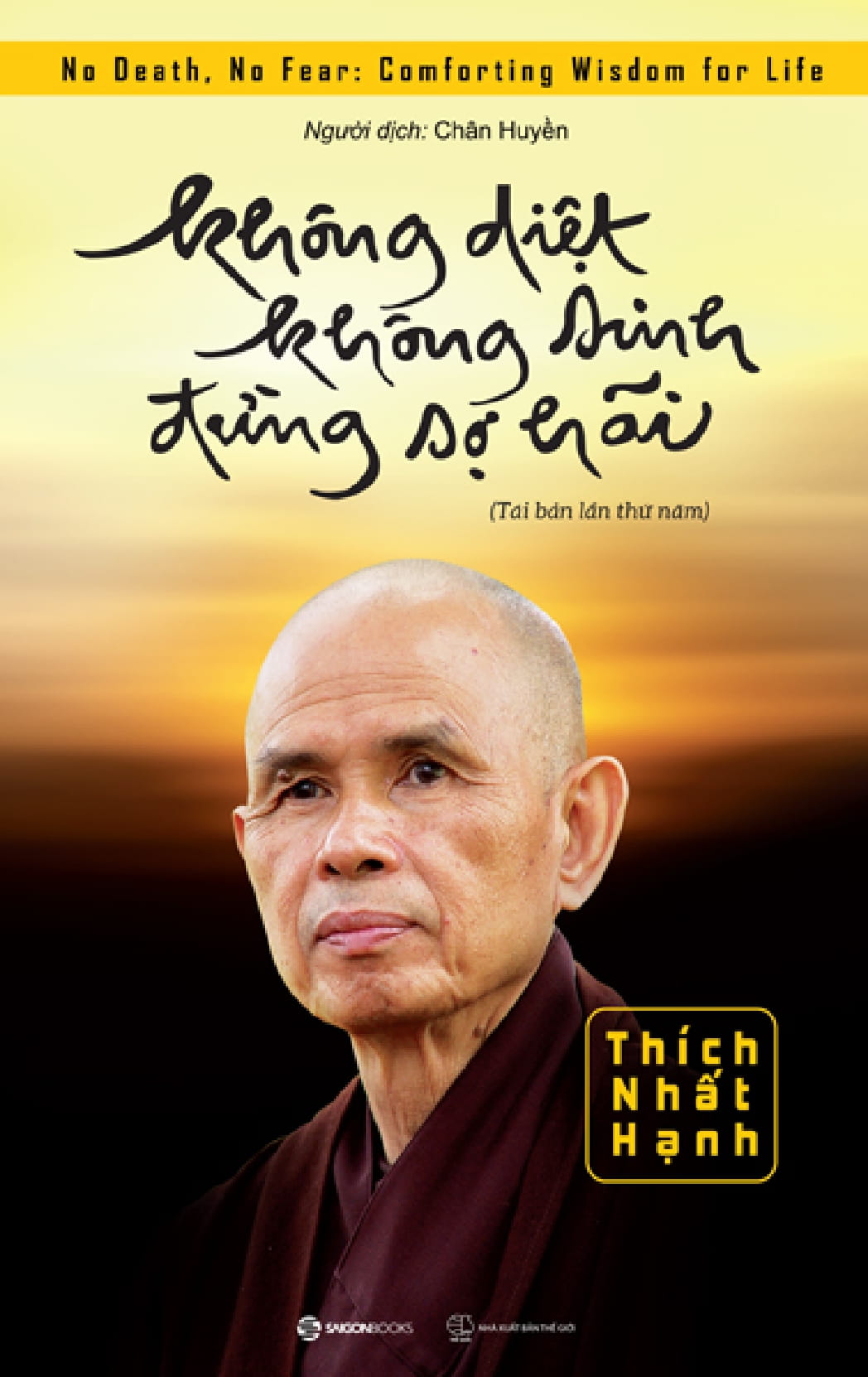 Không diệt không sinh đừng sợ hãi - thích nhất hạnh