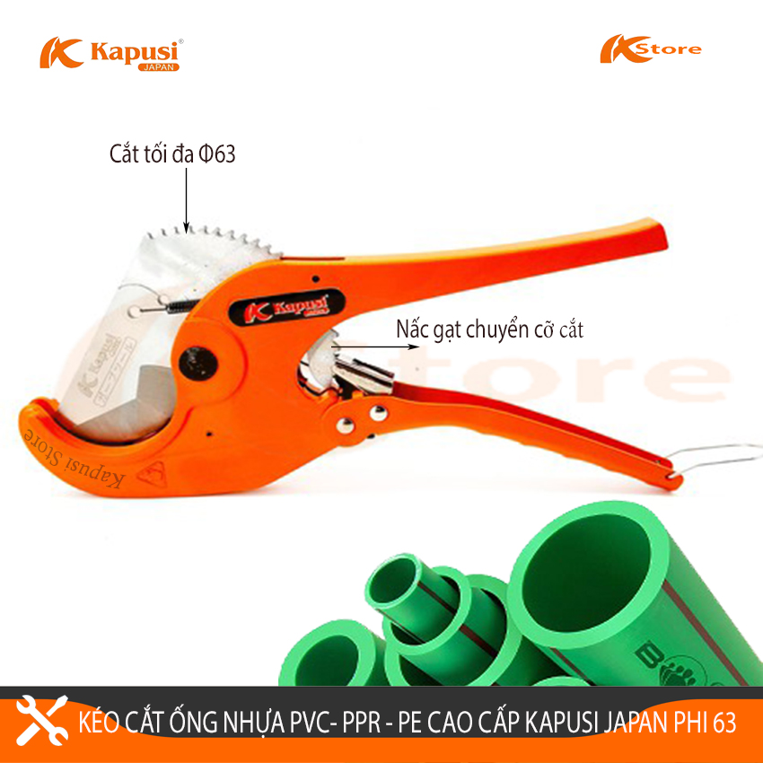 Kéo Cắt Ống Nhựa 63mm Nhật PVC PPR PE PU Kapusi JaPan K-0088 Quy cách Phi 63 (Φ63), Bảo Hành 6 Tháng