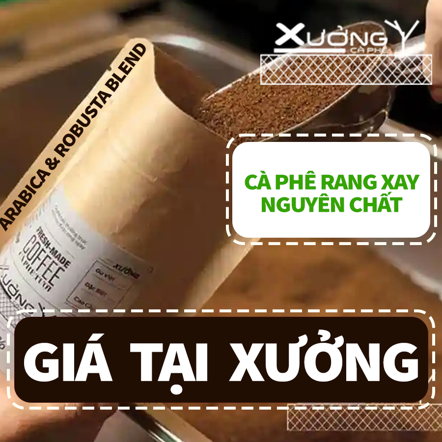 Cafe arabica & robusta blend - cà phê tươi rang xay nguyên chất 100% xưởng cao cấp