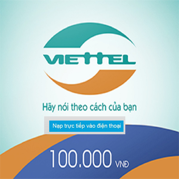[HCM] THẺ VIETTEL 100.000 VNĐ & PHÍ CHUYỂN