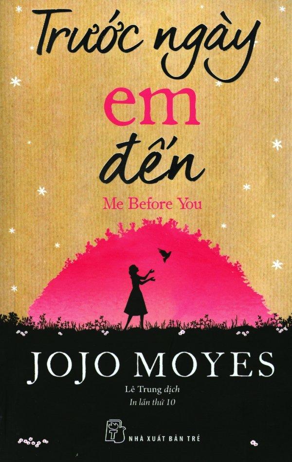 Trước Ngày Em Đến (Tái Bản 2019) - Jojo Moyes,Lê Trung