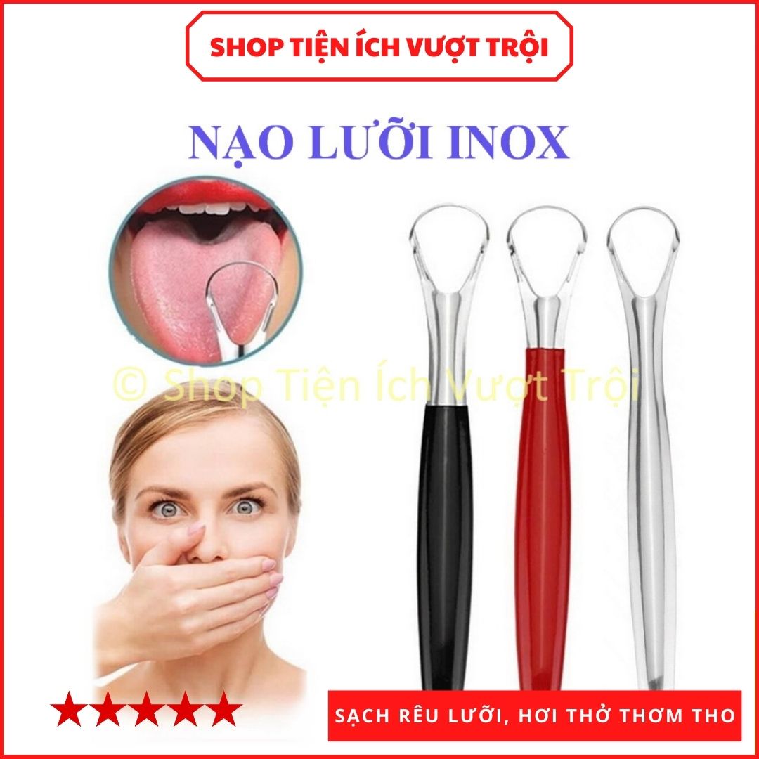 Cái rơ lưỡi Inox, vệ sinh, cạo, nạo lưỡi bằng thép không gỉ, làm sạch rêu lưỡi, giảm hơi thở nóng, hôi - Shop Tiện Ích Vượt Trội