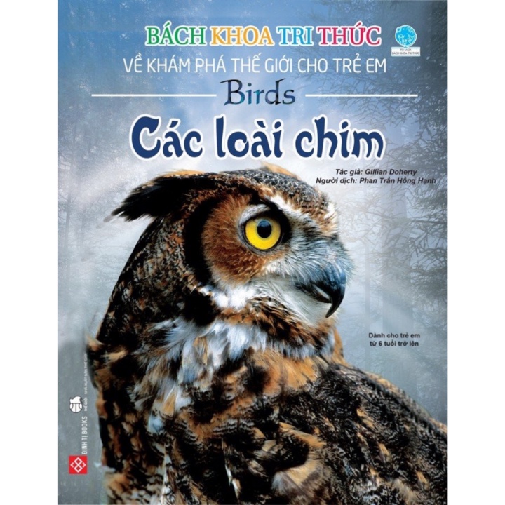 Sách - Bách Khoa Tri Thức Về Khám Phá Thế Giới Cho Trẻ Em - Các Loài Chim - Đinh Tị