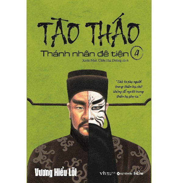 Sách - Tào Tháo - Thánh Nhân Đê Tiện (Tập 4)