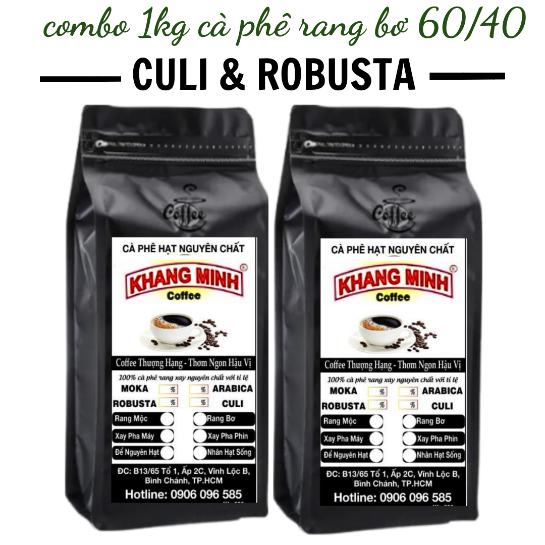 Cà phê hạt rang bơ culi + robusta nguyên chất loại đặc biệt thơm ngon đậm vị 1kg/2 bịch