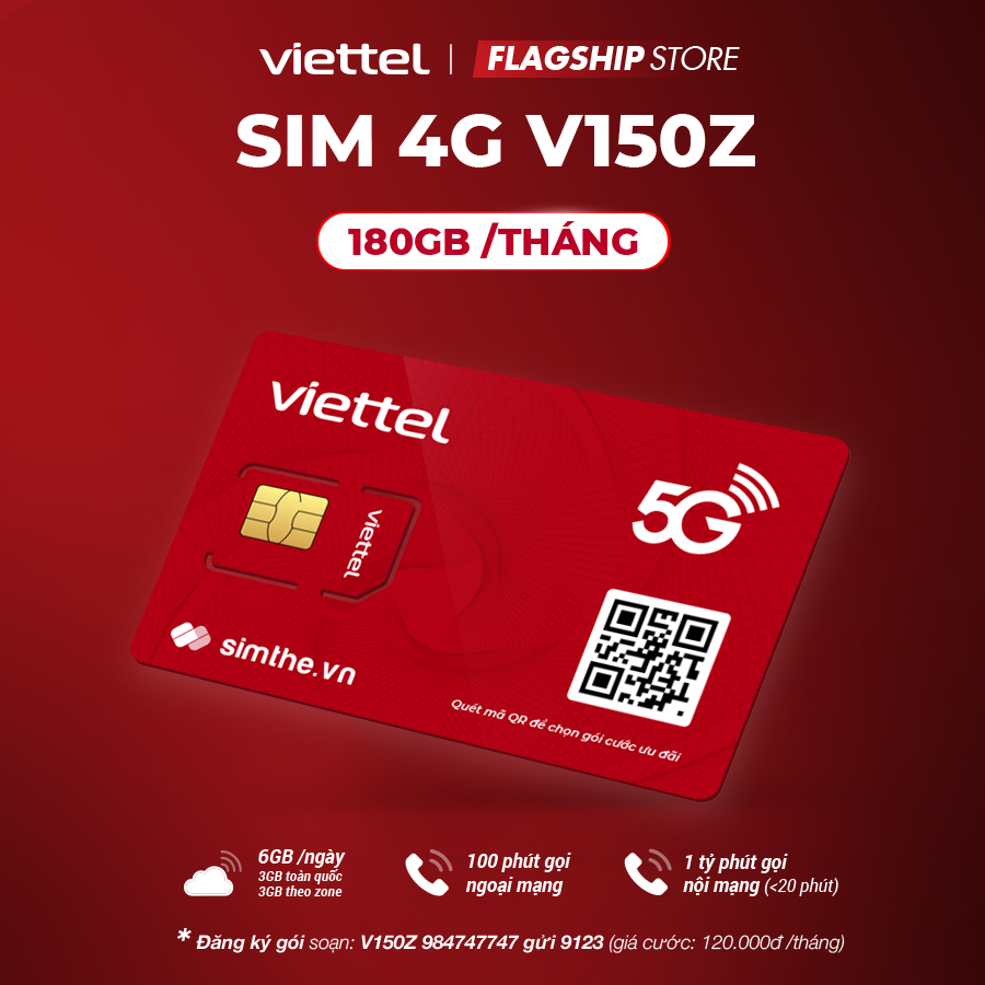 Sim 4g viettel v150z 6gb/ngày data tốc độ cao. miễn phí 100 phút gọi ngoại mạng + 1 tỷ phút gọi nội mạng, chỉ 120k/tháng. phân phối chính hãng