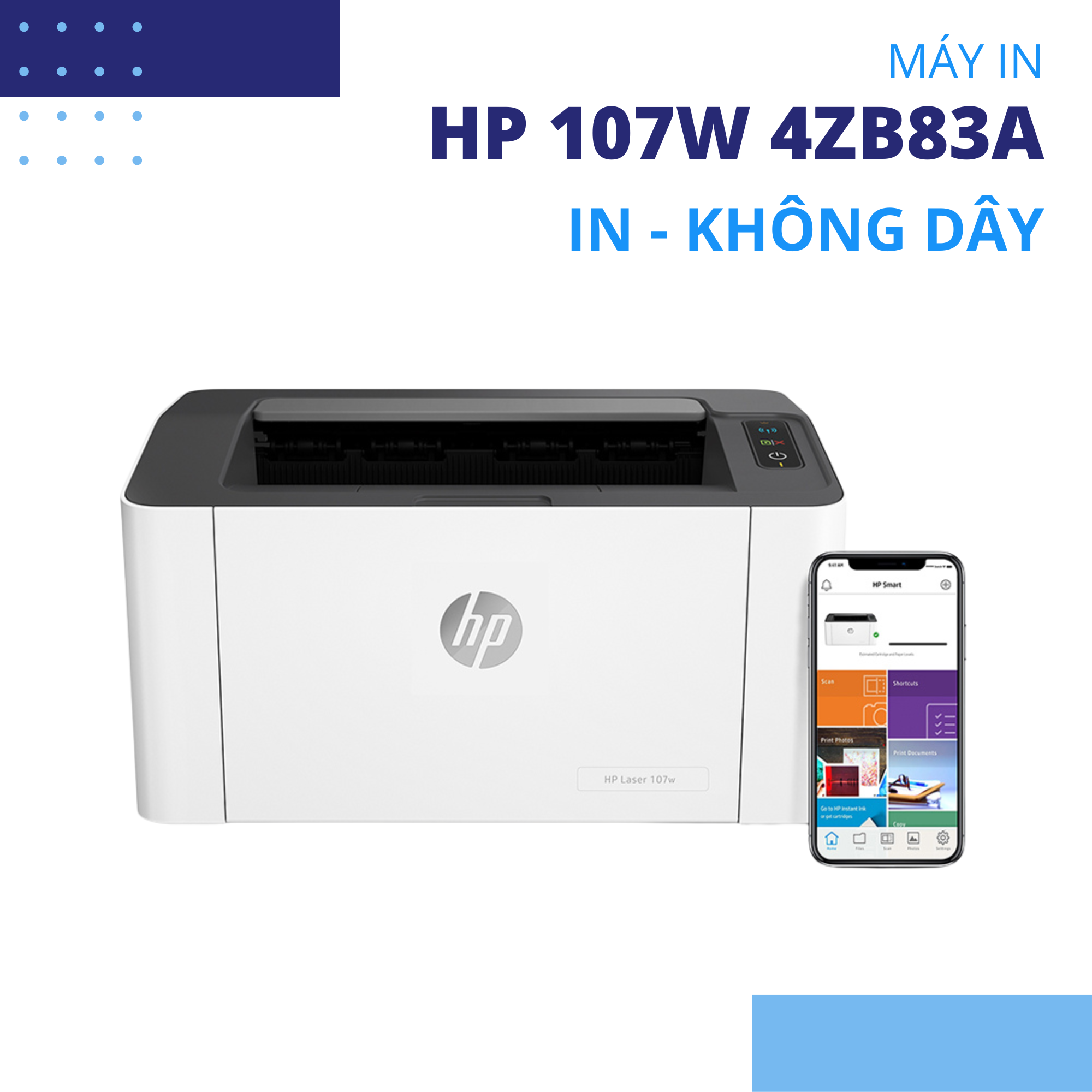 Máy in laser HP 107w 4ZB78A kết nối WiFi tốc độ in 20 trang/phút chính hãng bảo hành 12 tháng