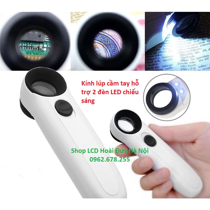 Kính lúp phóng đại xem linh kiện SMD, Phóng đại chân Tab TiVi LCD và các thiết bị điện tử vv...