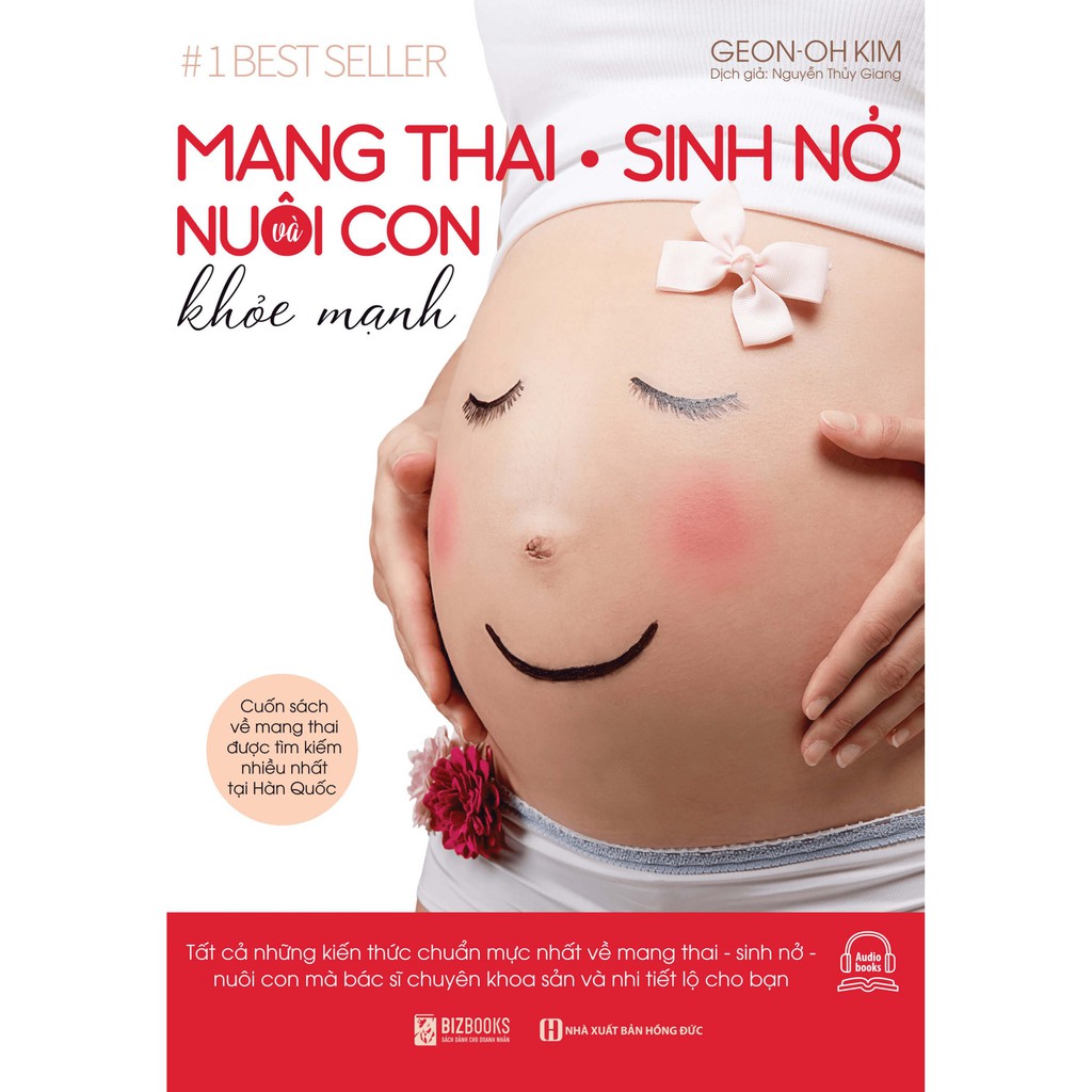 Sách - Mang Thai Sinh Nở Và Nuôi Con Khỏe Mạnh: Cuốn sách về mang