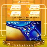 Google Tivi OLED Sony 4K 65 inch K-65XR80M2 - MIỄN PHÍ GIAO LẮP HCM
