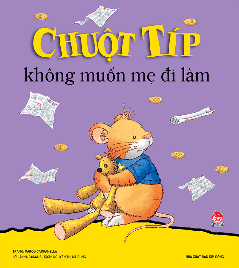 Kim Đồng - Chuột Típ không muốn mẹ đi làm