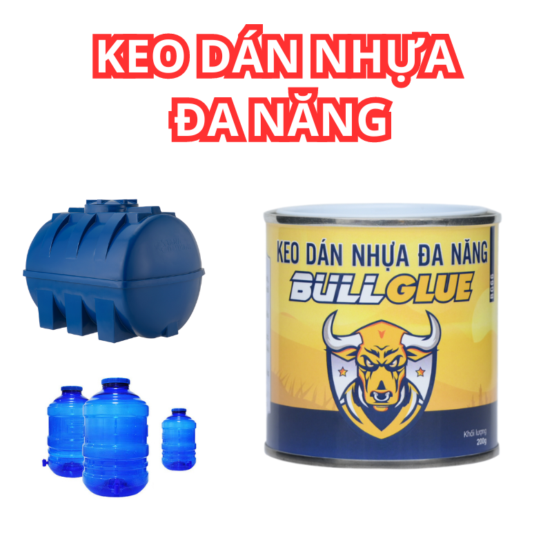 Keo dán nhựa bullglue chuyên dán bồn nhựa 500 lít , bình pét 20 lít ,chất keo trong suốt , siêu dính chắc lon 200g