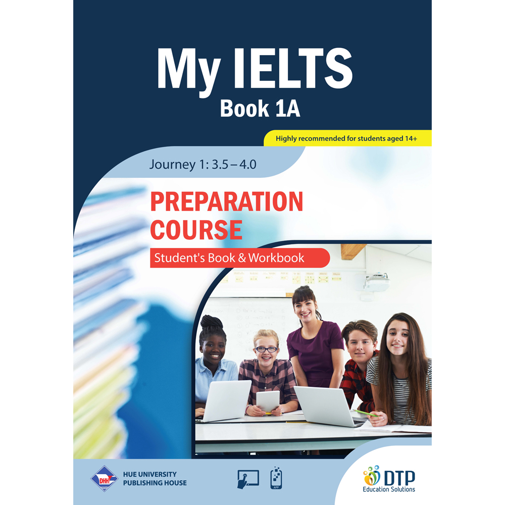 Sách - DTPbooks - My IELTS Book 1A PREPARATION COURSE Student's & Workbook