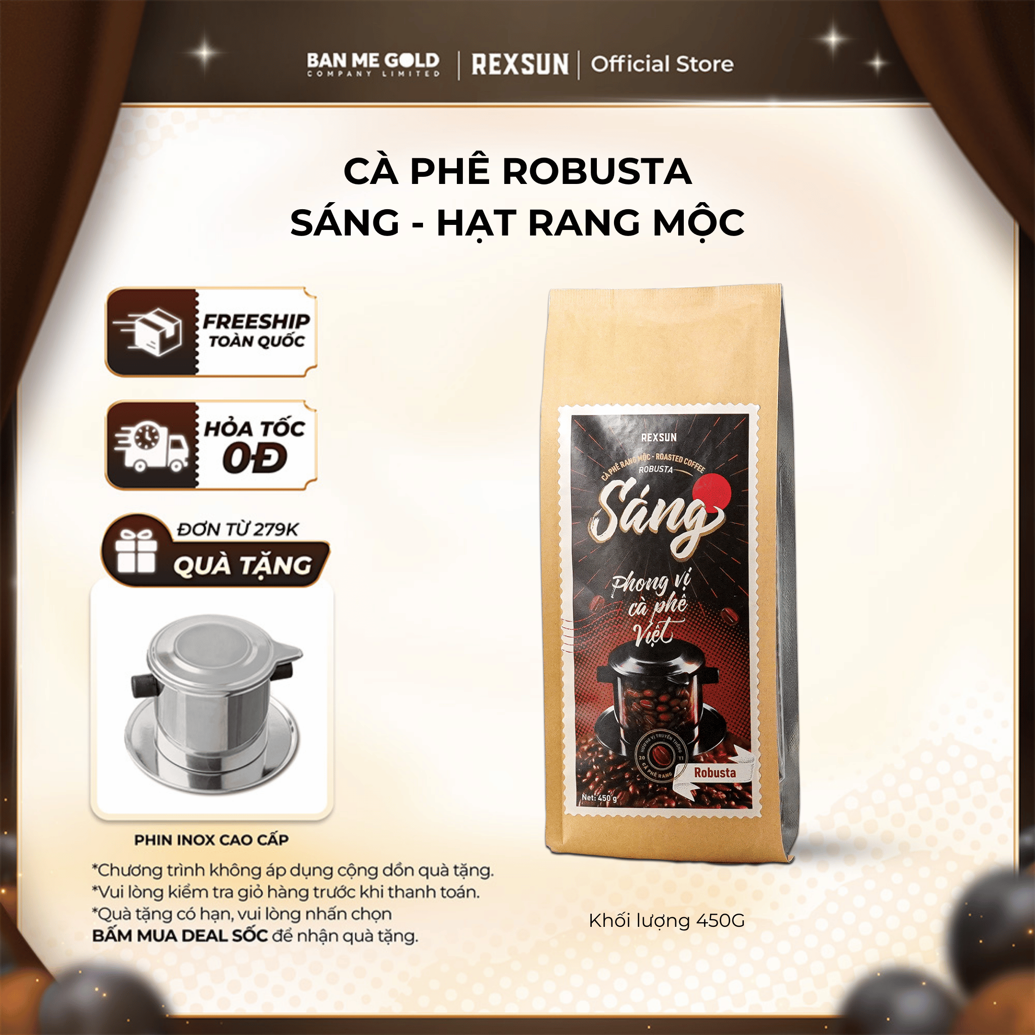   TẶNG LY THỦY TINH  Cà Phê Robusta Hạt Rang Mộc - Sáng - 450g - Cafe Hạt   Pha Phin   Pha Máy Xay Sẵn Chính Hãng Ban Me Gold - Rexsun 
