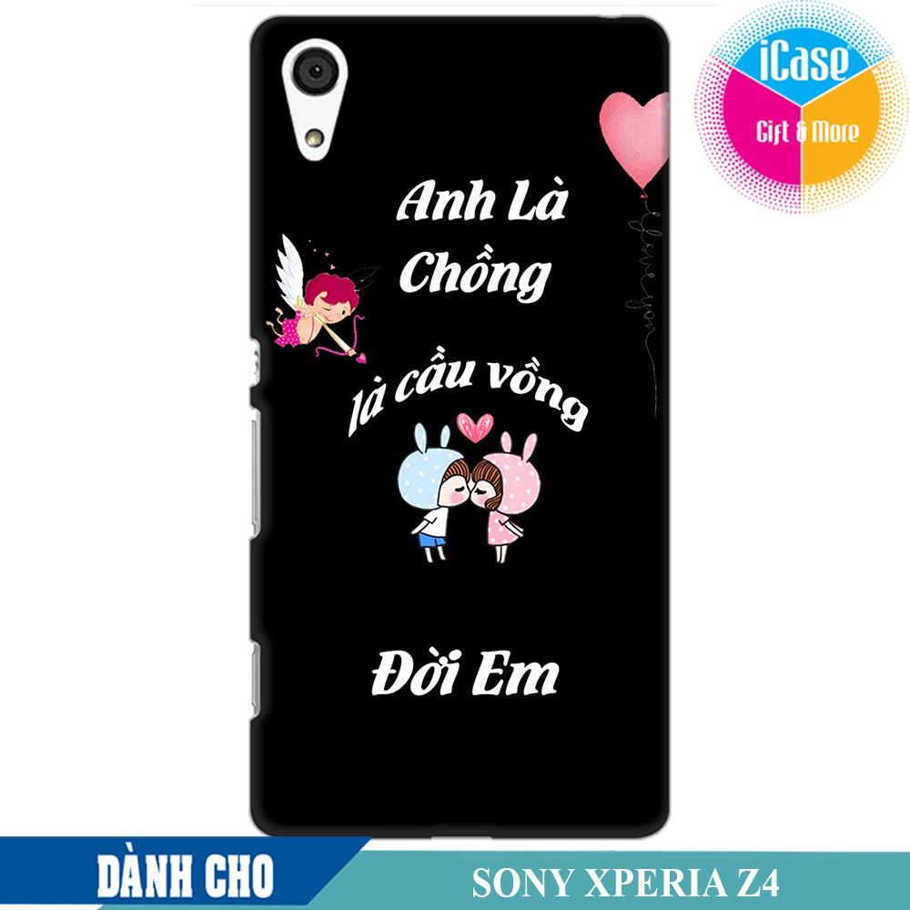 [HCM]Ốp lưng nhựa dẻo dành cho Sony Xperia Z4 in hình Anh Là Chồng Là Cầu Vồng Đời Em